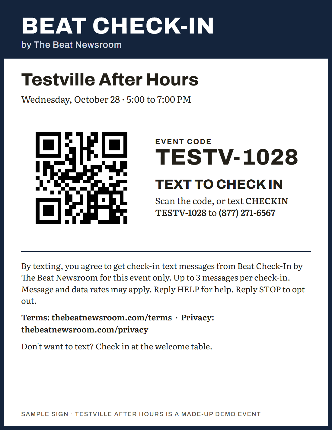 Sample Beat Check-In sign for a made-up event, Testville After Hours, Wednesday, October 28, 5:00 to 7:00 PM. A QR code sits beside the event code TESTV-1028. Text to check in: scan the code, or text CHECKIN TESTV-1028 to (877) 271-6567. By texting, you agree to get check-in text messages from Beat Check-In by The Beat Newsroom for this event only. Up to 3 messages per check-in. Message and data rates may apply. Reply HELP for help. Reply STOP to opt out. Terms: thebeatnewsroom.com/terms. Privacy: thebeatnewsroom.com/privacy. Don't want to text? Check in at the welcome table.